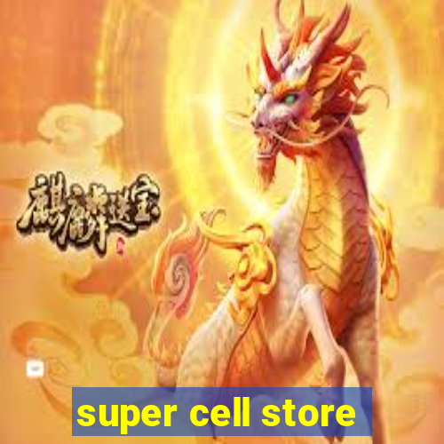 super cell store